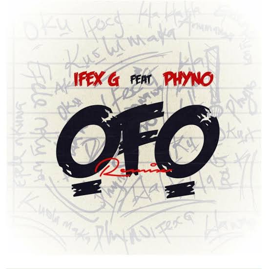 Ifex G Ft. Phyno – Ofo (Remix)