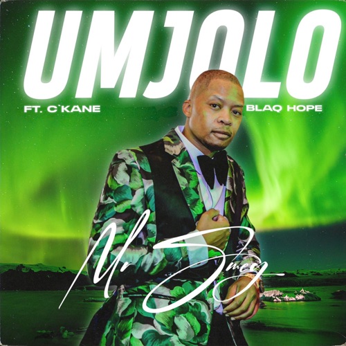 Mr Smeg Ft. BlaQ Hope & C-Kane – Umjolo