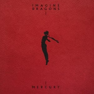 ALBUM: Imagine Dragons – Mercury – Act 2