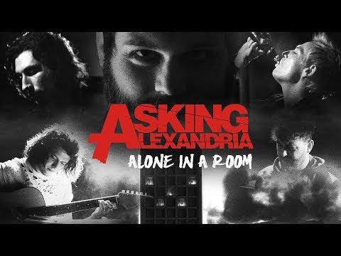 ASKING ALEXANDRIA – Alone In A Room