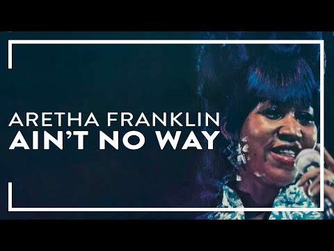 Aretha Franklin – Ain\\’t No Way