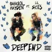 Bankrol Hayden – Deep End Ft. Lil Skies