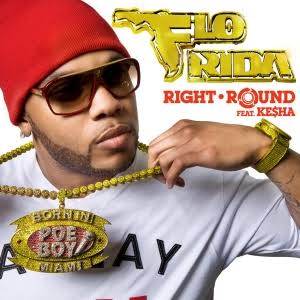 Flo Rida Ft. Ke$ha – Right Round
