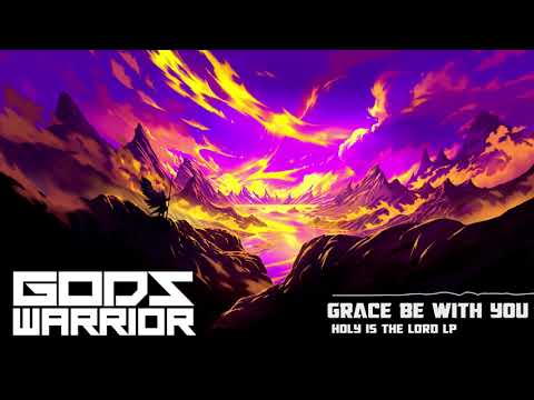 God\\’s Warrior – Grace Be With You