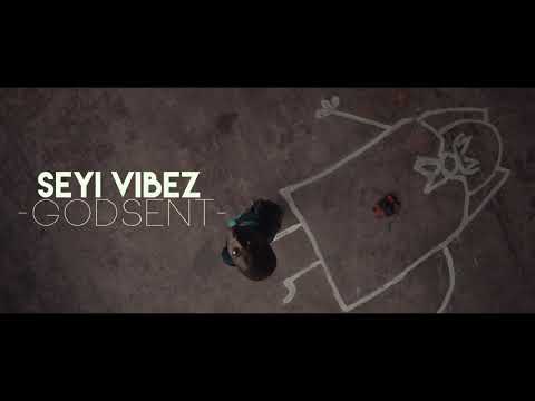 Seyi Vibez - God Sent