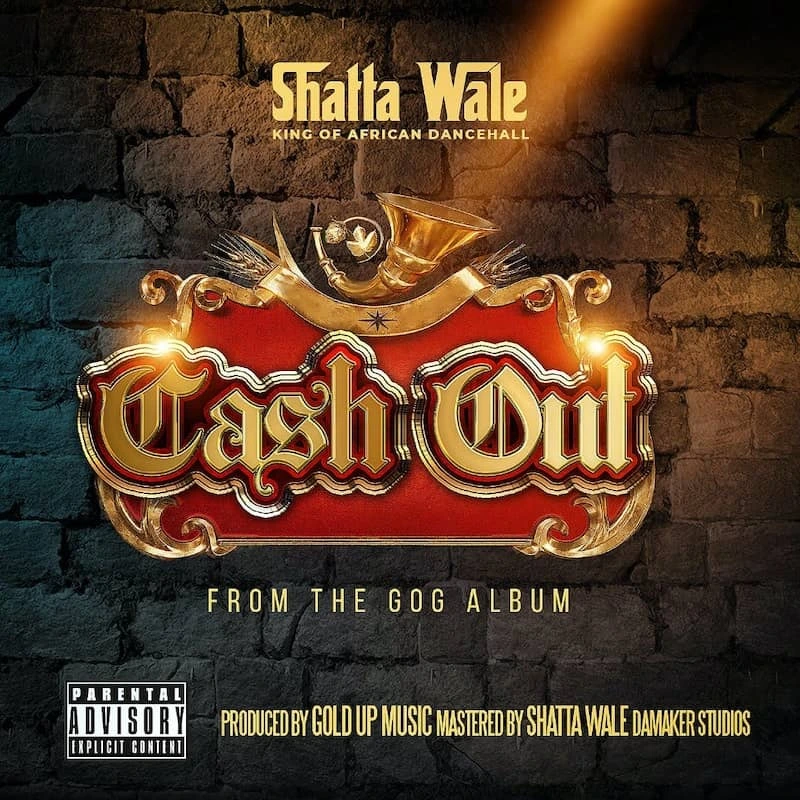 Shatta Wale – Cash Out