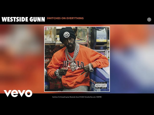 Westside Gunn - Switches On Everything