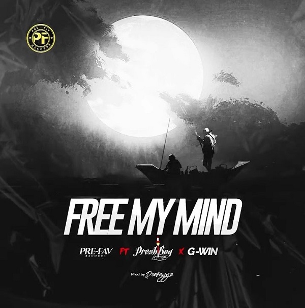 Pre-Fav Records – Free My Mind ft. Presh Boy & G-Win