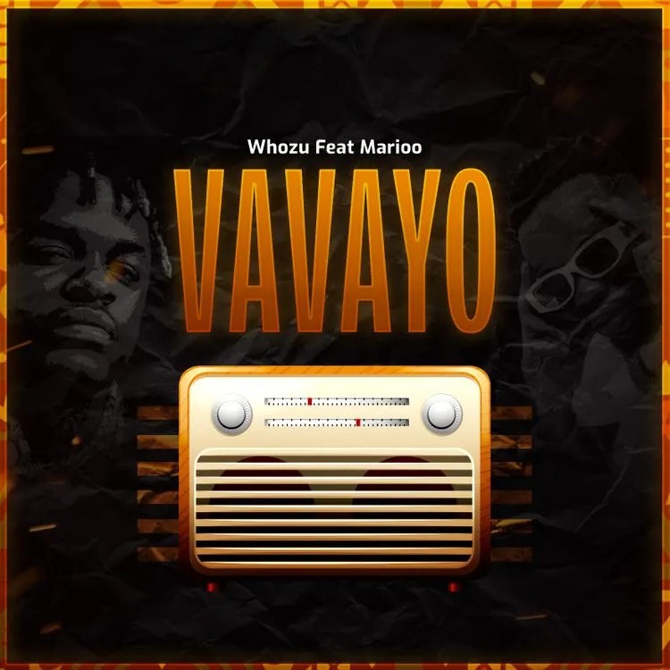 Whozu – Vavayo ft. Marioo
