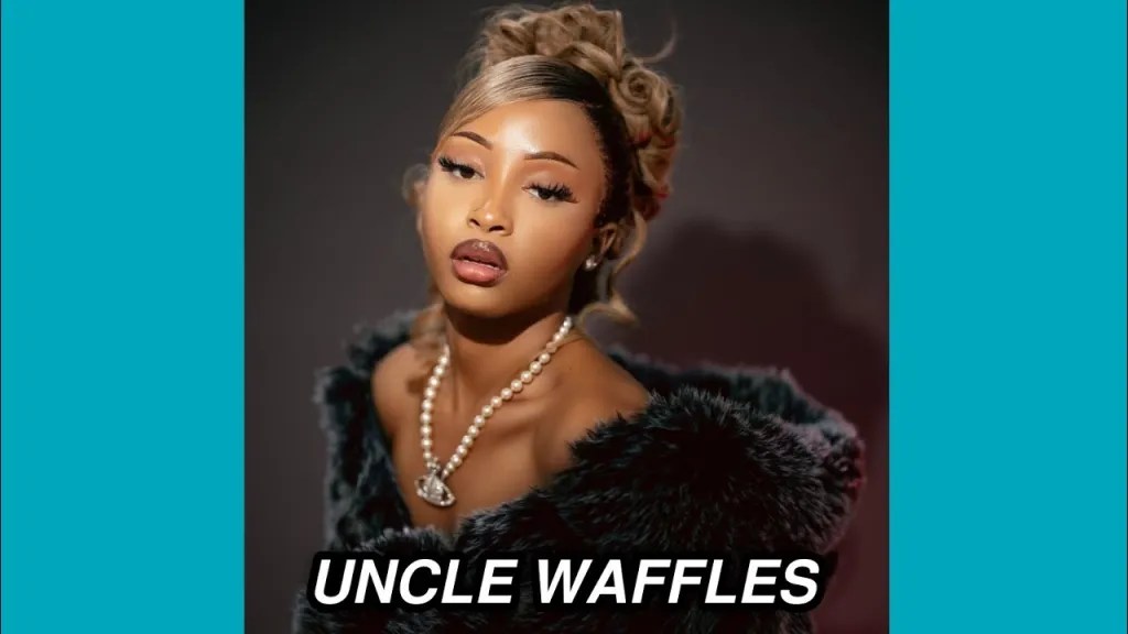 Uncle Waffles – Ya Ya Ya