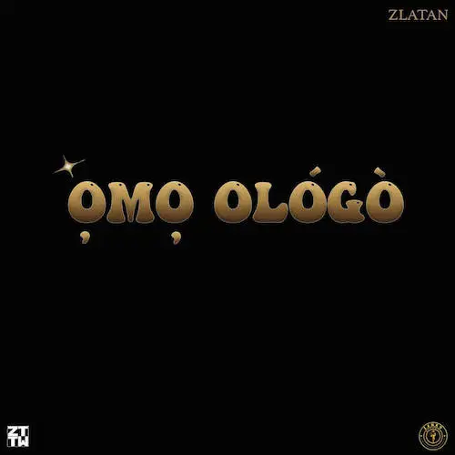 Zlatan – Omo Ologo Instrumental with Hook & Open Verse
