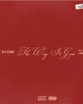 Blxckie & DJ Clen ft A-Reece & Jay Jody – The Way It Goes