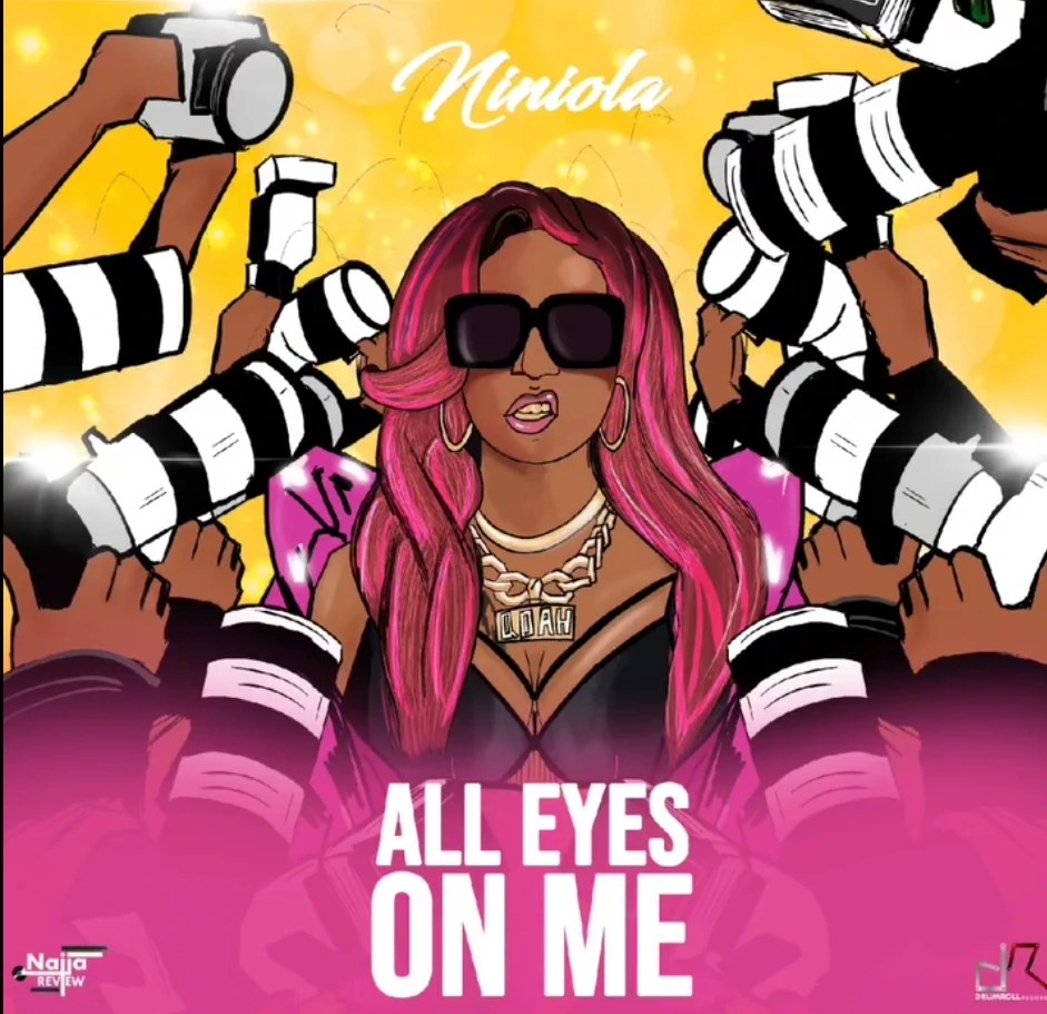 Niniola – All Eyes On Me