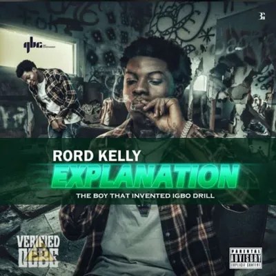 Rord Kelly – Explanation (The Boy That Invented igbo drill)