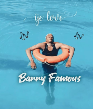 Barry Famous – ije love