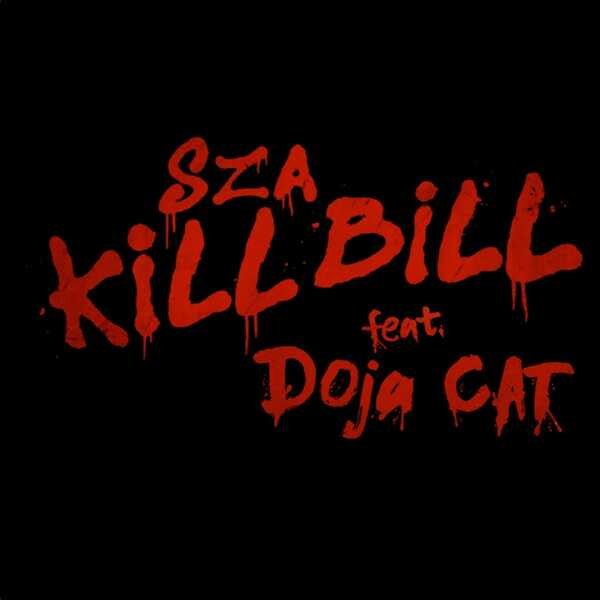 SZA – Kill Bill Ft. Doja Cat