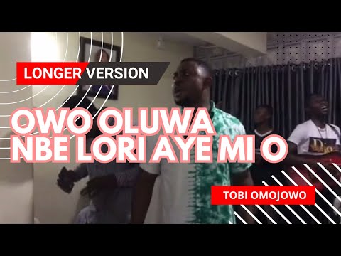Owo Oluwa nbe lori aye mi (Longer Version) - Tobi Omojowo