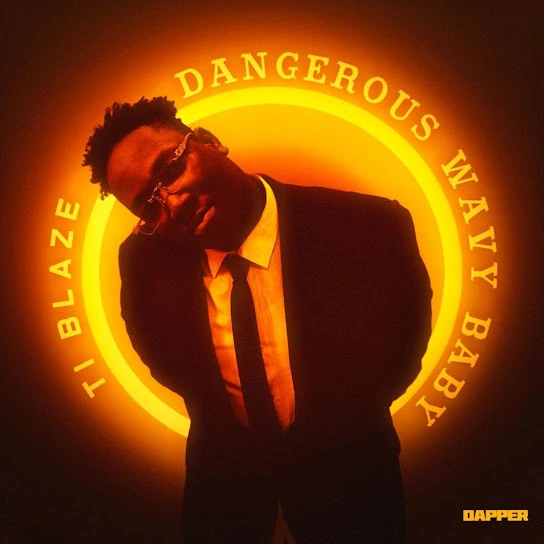 T.I BLAZE – Dangerous Wavy Baby (EP)