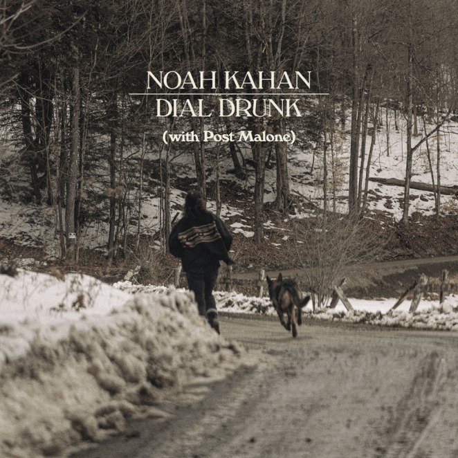 Noah Kahan Feat. Post Malone – Dial Drunk
